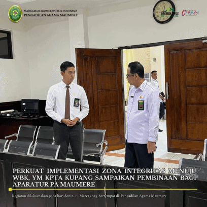 PERKUAT IMPLEMENTASI ZONA INTEGRITAS MENUJU WBK, YM KPTA KUPANG SAMPAIKAN PEMBINAAN BAGI APARATUR PA MAUMERE